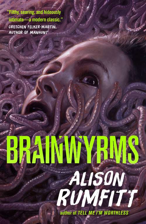 Alison Rumfitt: Brainwyrms (2023, Doherty Associates, LLC, Tom)