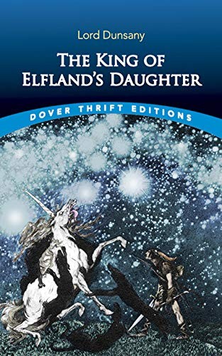 The King of Elfland's Daughter (Paperback, 2020, Dover Publications)