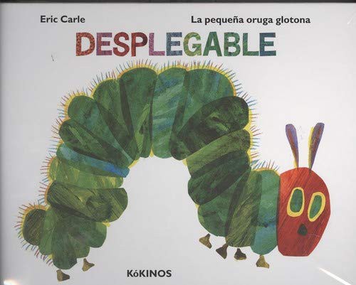 La pequeña oruga glotona desplegable (Hardcover, 2019, Editorial Kókinos)