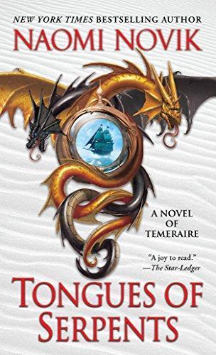 Tongues of Serpents (Temeraire, #6) (2011)