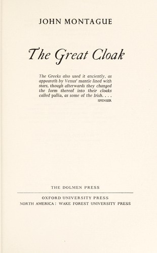 The great cloak (1978, Dolmen Press, Oxford University Press, Wake Forest University Press)
