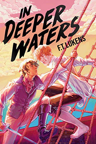 F.T. Lukens: In Deeper Waters (Paperback, 2022, Margaret K. McElderry Books)