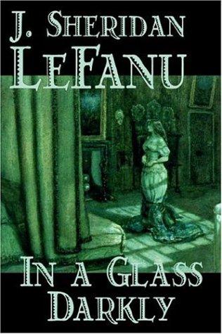 Joseph Sheridan Le Fanu: In a Glass Darkly (Hardcover, 2005, Aegypan)