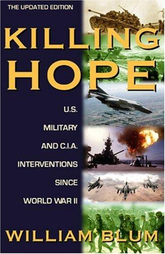 William Blum: Killing hope (Hardcover, 2004, Common Courage Press)