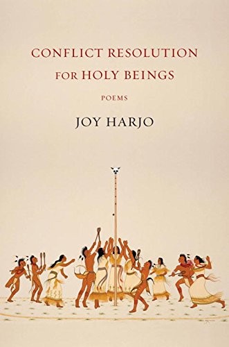 Joy Harjo: Conflict resolution for holy beings (2015)