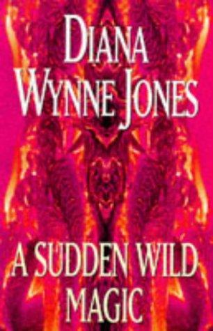 Diana Wynne Jones: A Sudden Wild Magic (Hardcover, 1996, Victor Gollancz Ltd)