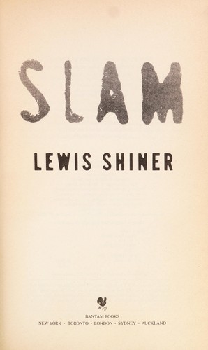 Lewis Shiner: Slam (1991, Bantam Books)