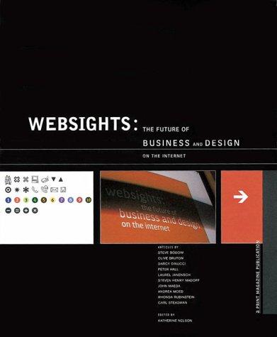 Clive Brunton, Darcy Dinucci, Peter Hall, Laurel Janensch, Steven Henry Madoff, John Mmaeda, Andrea Moed, Rhonda Rubinstein, Carl Steadman: Websights (Hardcover, 2000, North Light Books)