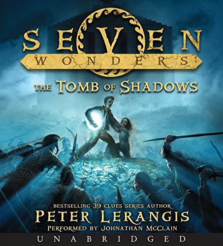 Peter Lerangis, Johnathan McClain: Seven Wonders Book 3 (AudiobookFormat, 2014, Harpercollins, HarperCollins)