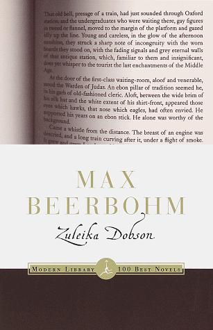 Sir Max Beerbohm: Zuleika Dobson (1998, Modern Library)