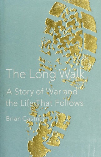 Brian Castner: The long walk (2013, Doubleday)