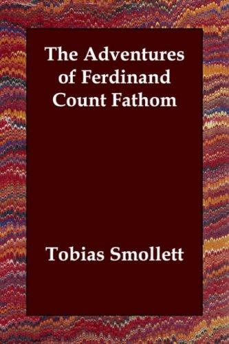 The Adventures of Ferdinand Count Fathom (Paperback, 2006, Echo Library)