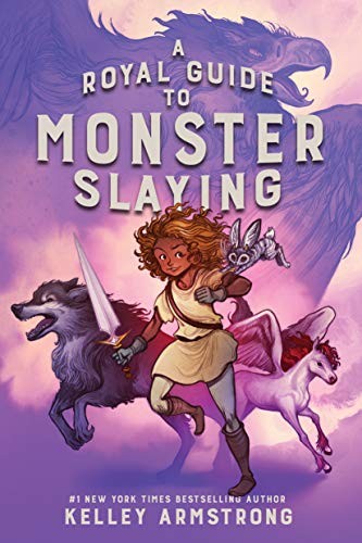 A Royal Guide to Monster Slaying (Hardcover, 2019, Puffin Canada)