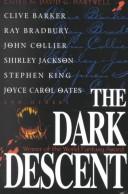 The Dark descent (1987, T. Doherty Associates, [Distributed by St. Martin's Press])