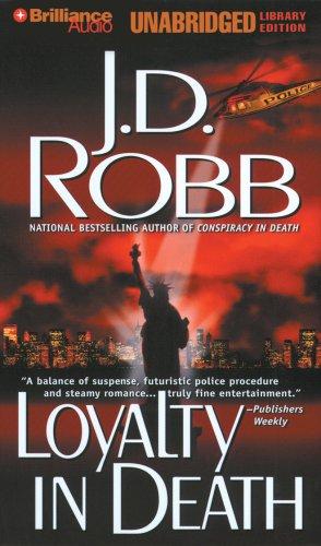 Nora Roberts, Susan Ericksen: Loyalty in Death (AudiobookFormat, 2007, Brilliance Audio)