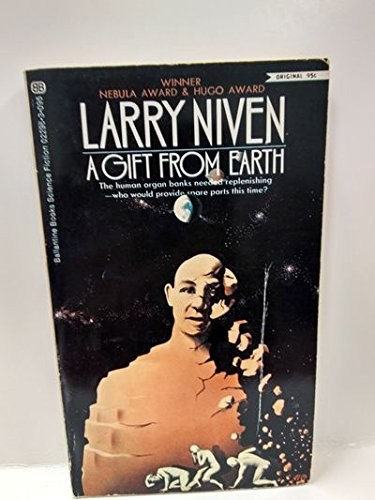 Larry Niven: A Gift from Earth (1971, Ballantine Books)