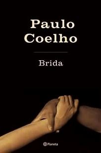 Paulo Coelho, Paul Coelho: Brida (Spanish language, 2008, Planeta)