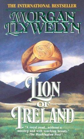 Morgan Llywelyn: Lion of Ireland (Celtic World of Morgan Llywelyn) (Paperback, 1996, Tor Books)