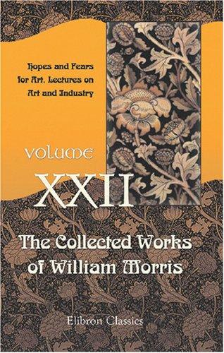 William Morris: The Collected Works of William Morris (Paperback, Adamant Media Corporation)