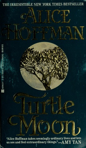 Alice Hoffman: Turtle moon (1993, Berkley Books)