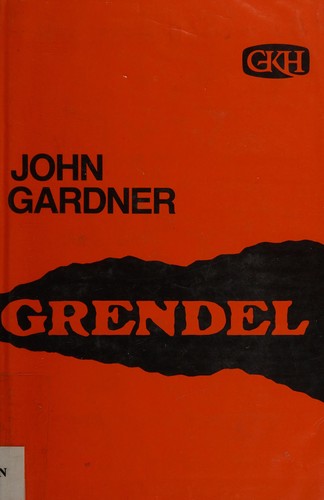 John Gardner: Grendel (1972, G. K. Hall)