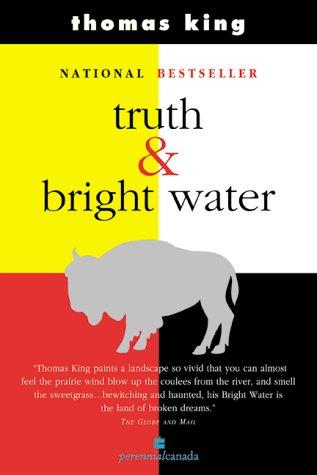 Thomas King: Truth & Bright Water (1999, HarperFlamingoCanada)