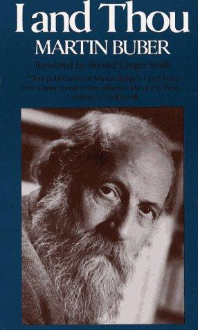 Martin Buber: I AND THOU (Paperback, 1984, Scribner Paper Fiction)