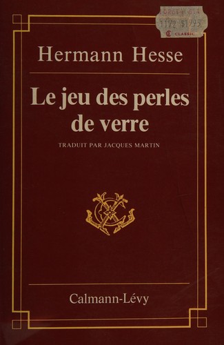 Le Jeu des perles de verre (French language, 1962, Calmann-Lévy)