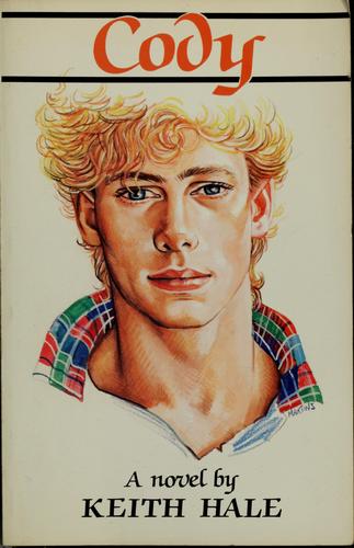 Keith Hale: Cody (Paperback, 1987, Alyson Pub.)