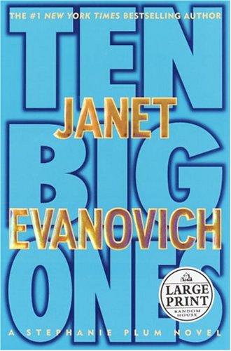 Janet Evanovich: Ten big ones (2004, Random House Large Print)