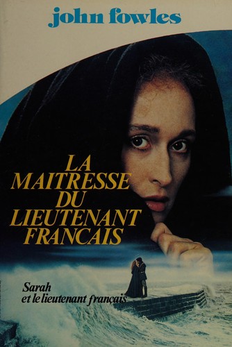 La Maîtresse du lieutenant français (French language, 1981, France loisirs)