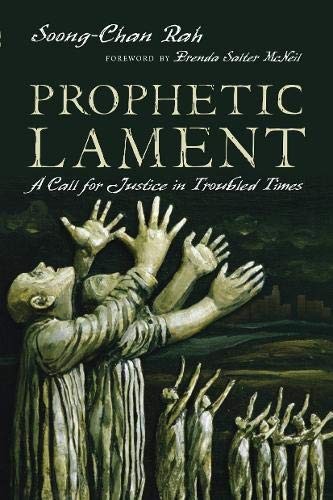 Soong-Chan Rah: Prophetic Lament (Paperback, 2015, IVP Books)