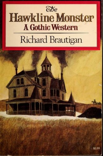 Richard Brautigan: The Hawkline Monster (Paperback, 1975, Touchstone)