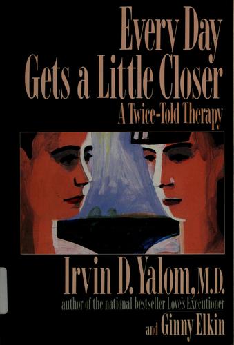 Every day gets a little closer (1990, Basic Books)
