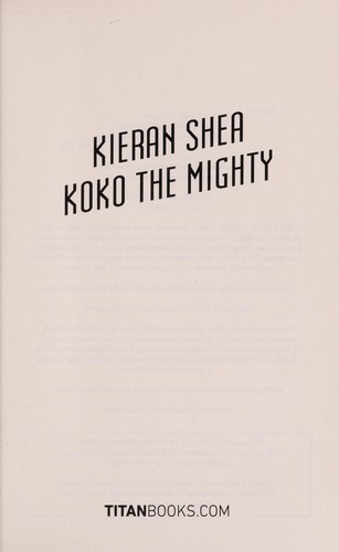 Kieran Shea: Koko the mighty (2015)