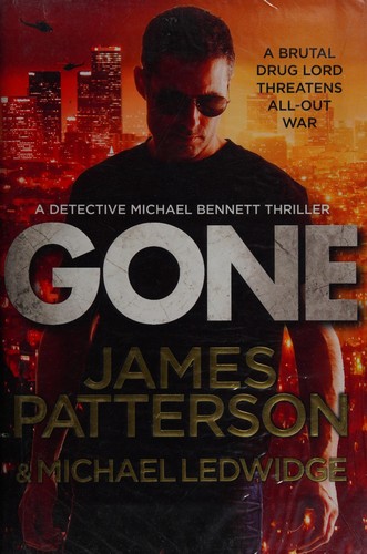 James Patterson: Gone (Paperback, 2013, Century)