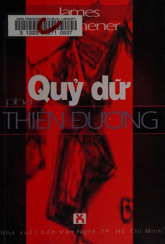 James A. Michener: Quky dzu phá thiên đưxong (Vietnamese language, 2002, NXB Văn nghue)