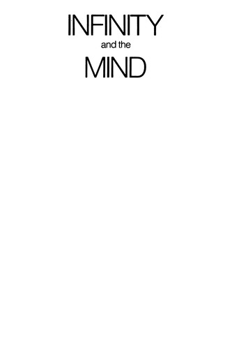 Infinity and the mind (2005, Princeton University Press)