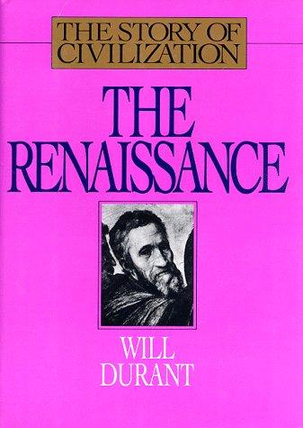 Will Durant: The story of civilization: The Renaissance (Hardcover, 1992, MJF Books)