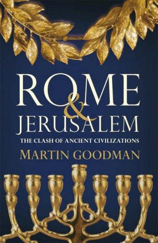 Martin Goodman: Rome and Jerusalem (Hardcover, 2007, Allen Lane)