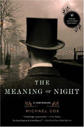 Michael Cox: The Meaning of Night (Paperback, 2007, W. W. Norton & Company)