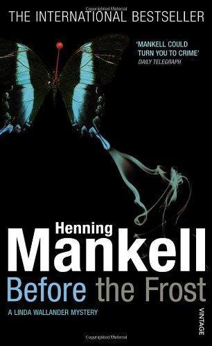 Henning Mankell, Henning Mankell: Before The Frost (2005)