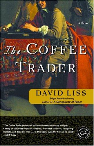 David Liss: The Coffee Trader (2004, Ballantine Books)