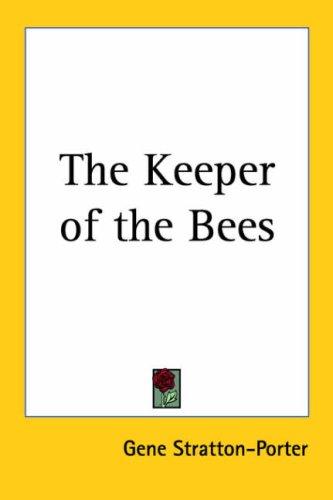 Gene Stratton-Porter: The Keeper of the Bees (Paperback, Kessinger Publishing)