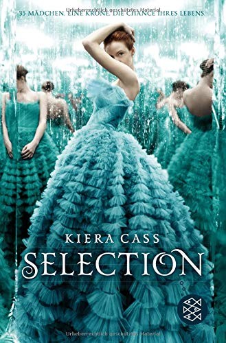 Kiera Cass: Selection 01 (Paperback, 2015, FISCHER KJB)