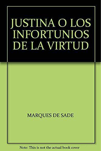 JUSTINA O LOS INFORTUNIOS DE LA VIRTUD (Spanish language, 2006)