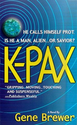 K-Pax (Paperback, 2001, St. Martin's Paperbacks)