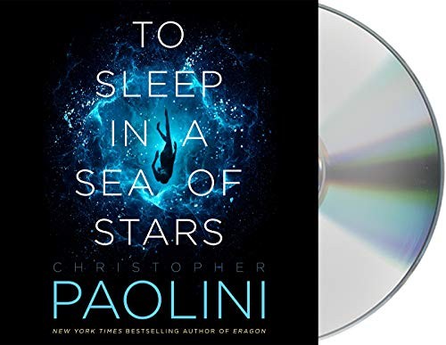 Christopher Paolini, Jennifer Hale: To Sleep in a Sea of Stars (AudiobookFormat, 2020, Macmillan Audio)