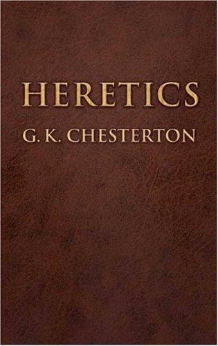 G. K. Chesterton: Heretics (2006, Dover Publications)