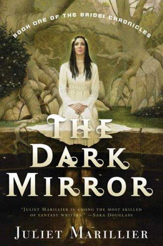 Juliet Marillier: The Dark Mirror (Paperback, 2006, Tor Books)